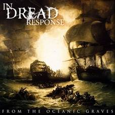In Dread Response : From the Oceanic Graves